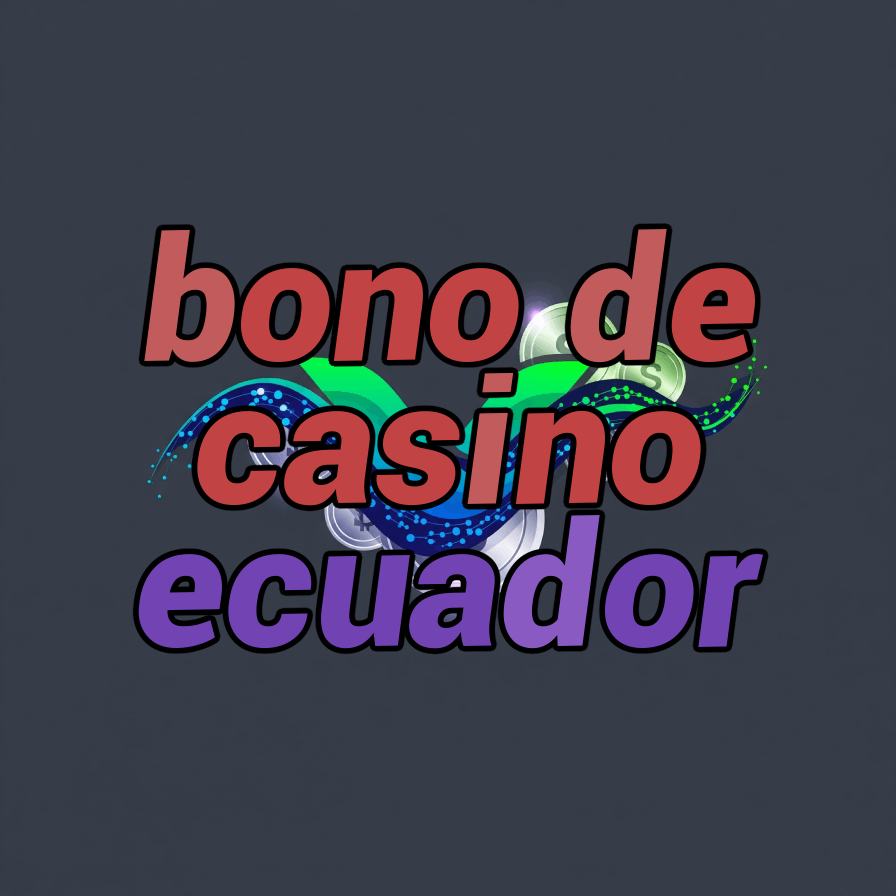 bono de casino ecuador